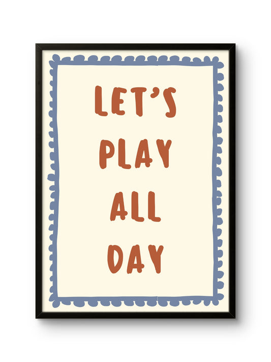 Let’s Play All Day