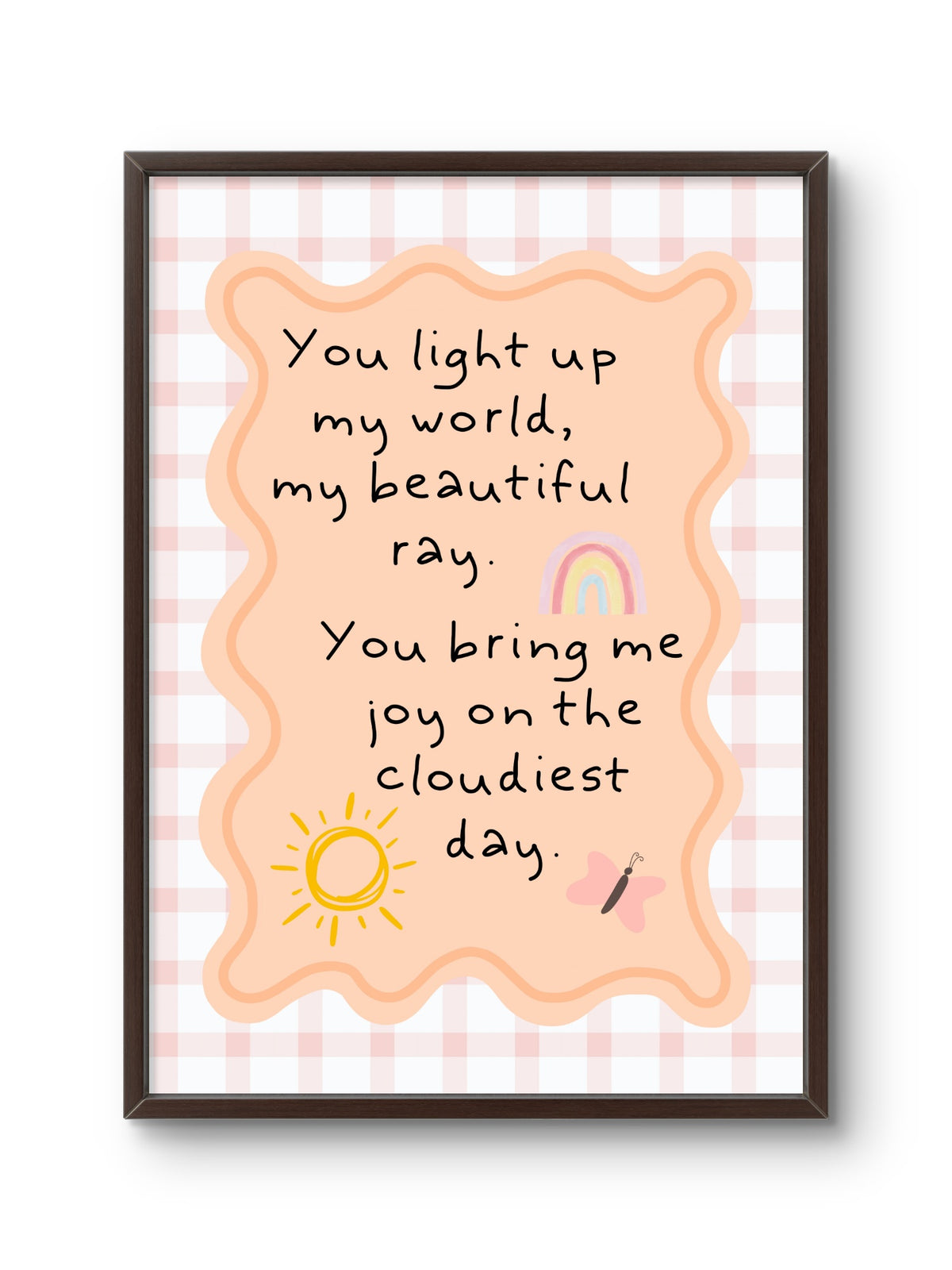 You Light Up My World