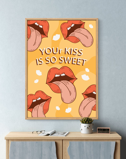 Your Kiss Is So Sweet