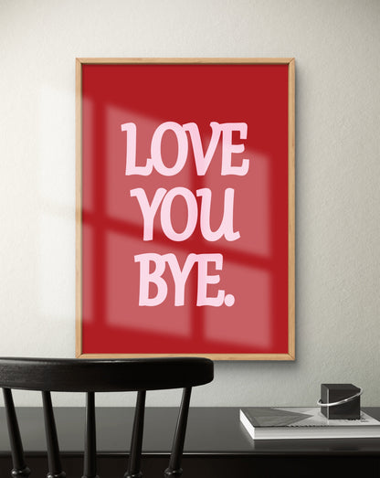 Love You Bye