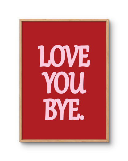 Love You Bye