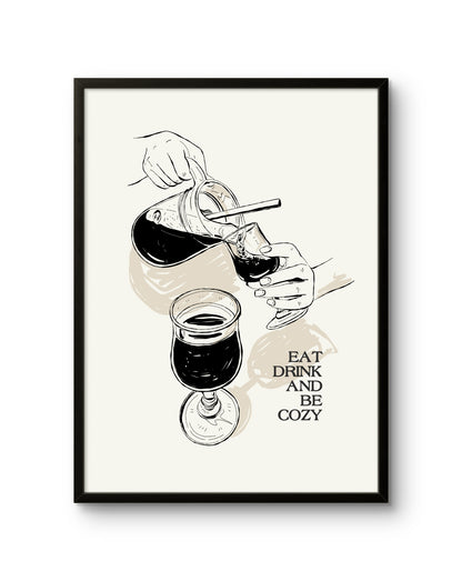 Eat, Drink & Be Cozy