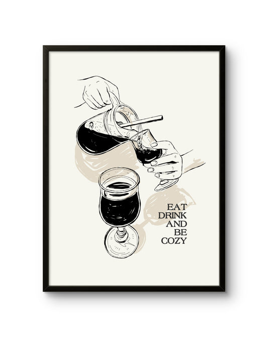 Eat, Drink & Be Cozy