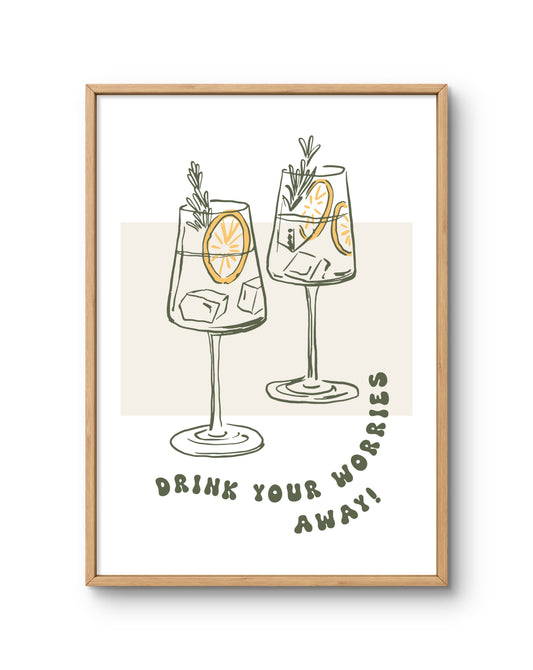Drink Your Worries Away