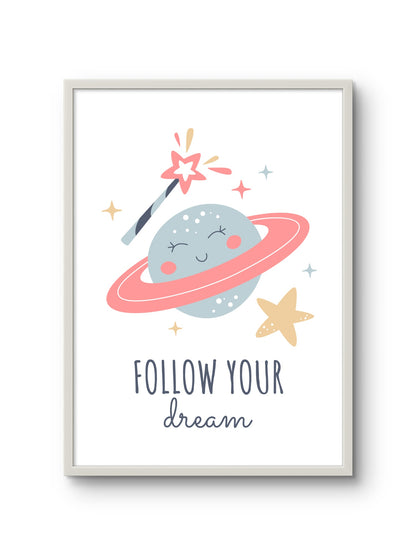 Follow Your Dream