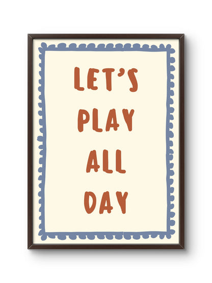 Let’s Play All Day