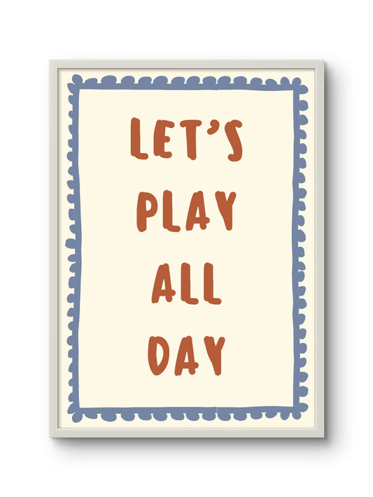 Let’s Play All Day