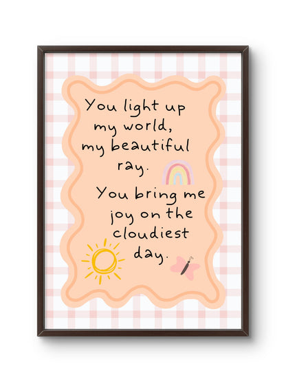 You Light Up My World