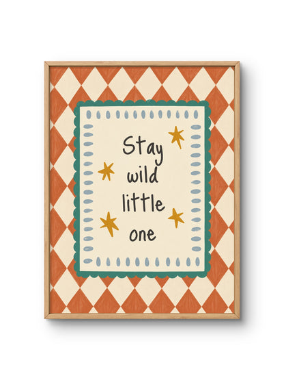 Stay Wild, Little One