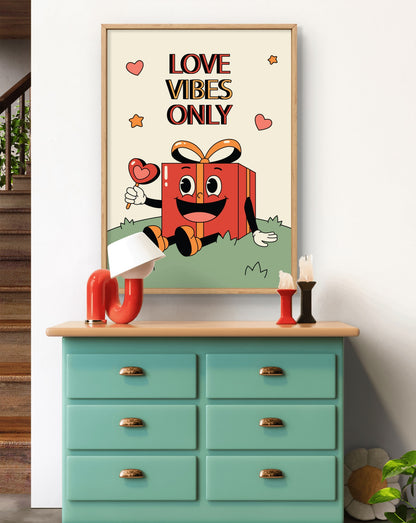 Love Vibes Only