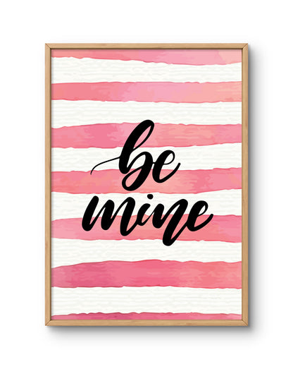Be Mine Stripe Typography