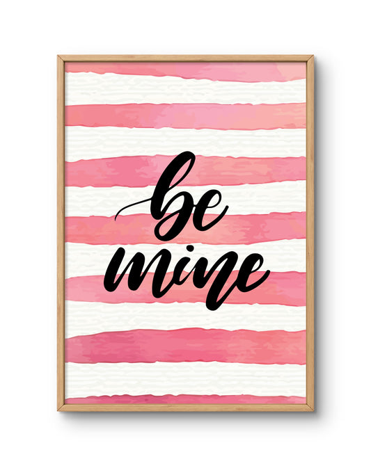 Be Mine Stripe Typography