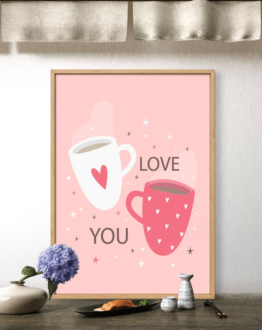 Love You Coffee Cups
