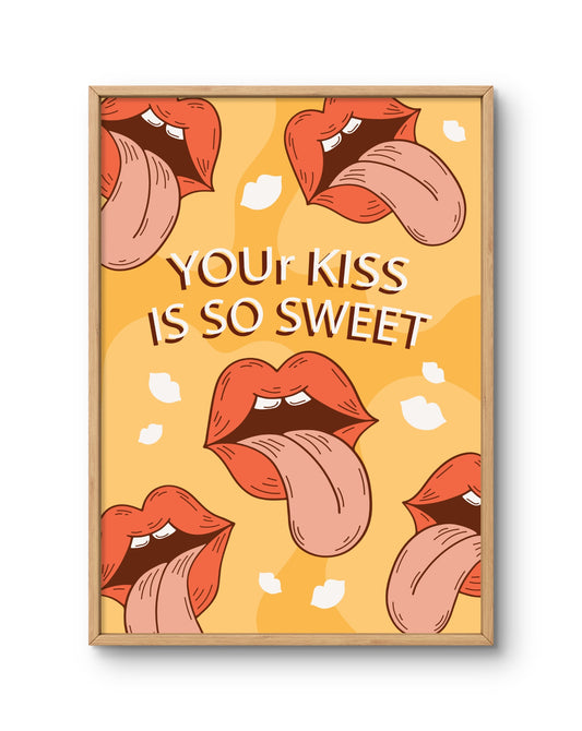 Your Kiss Is So Sweet