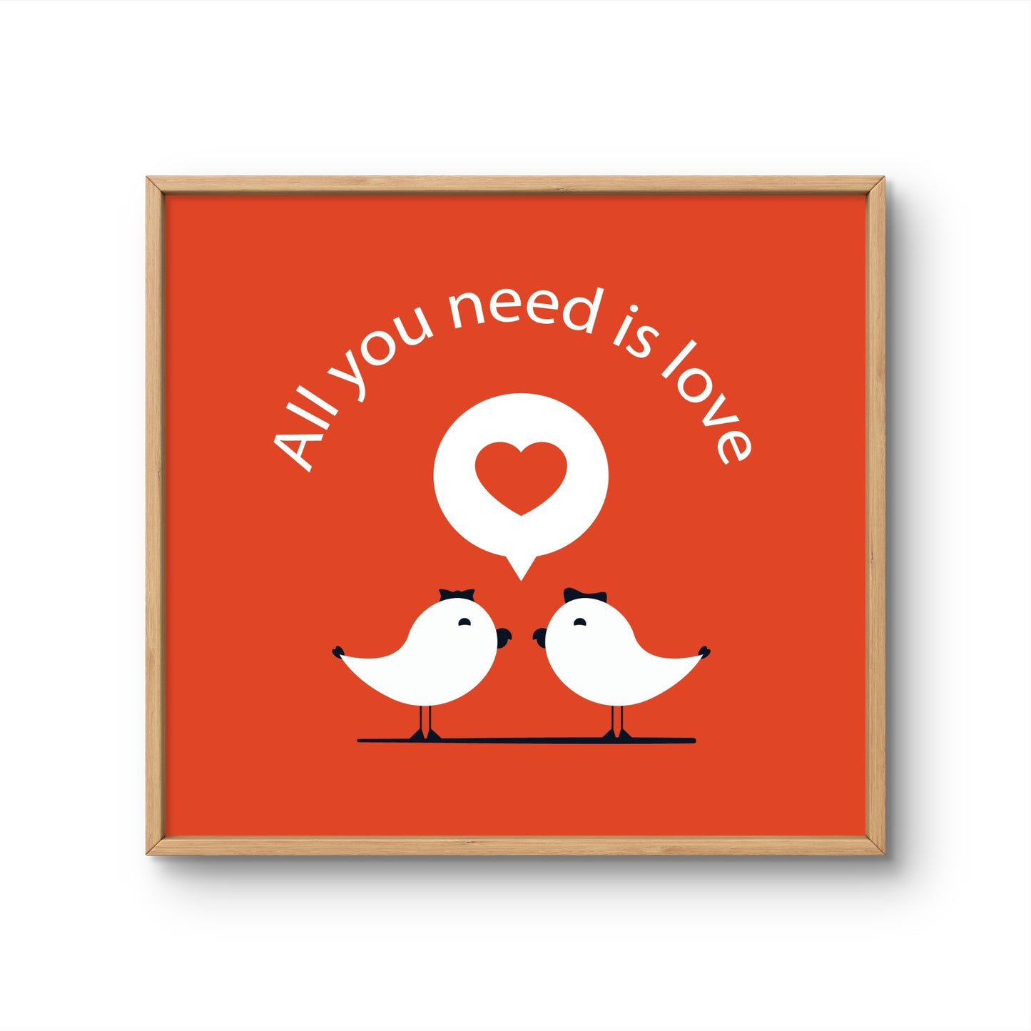 All You Need Is Love