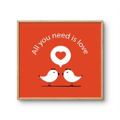 All You Need Is Love