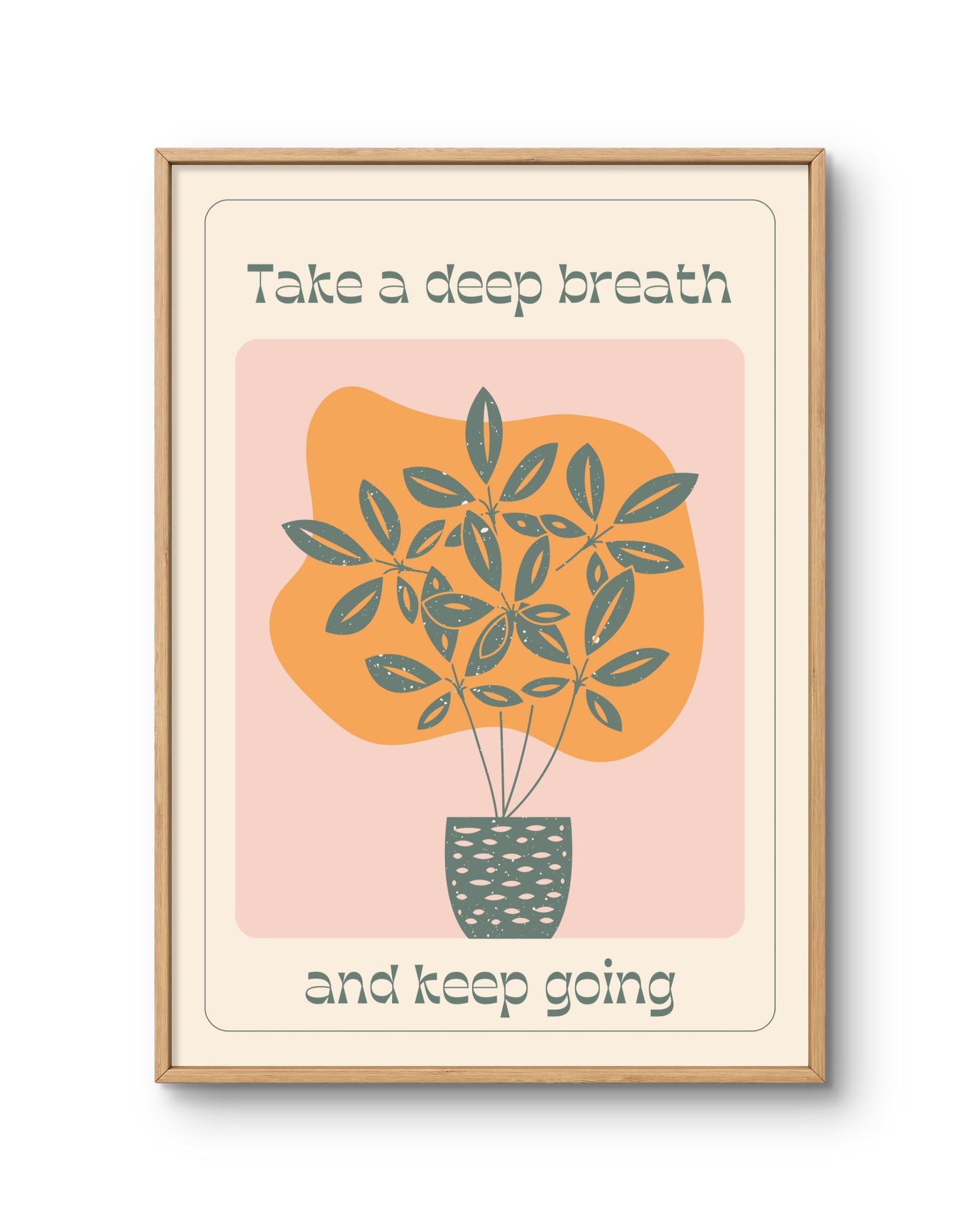 Take a Deep Breath Inspirational Botanical Poster