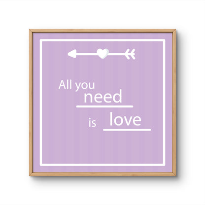 All You Need Is Love