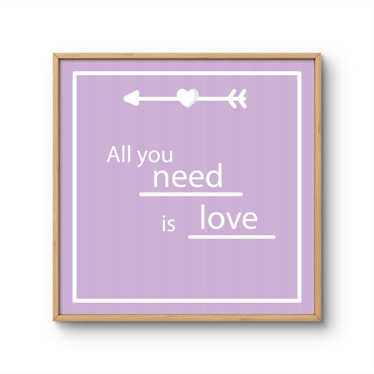 All You Need Is Love