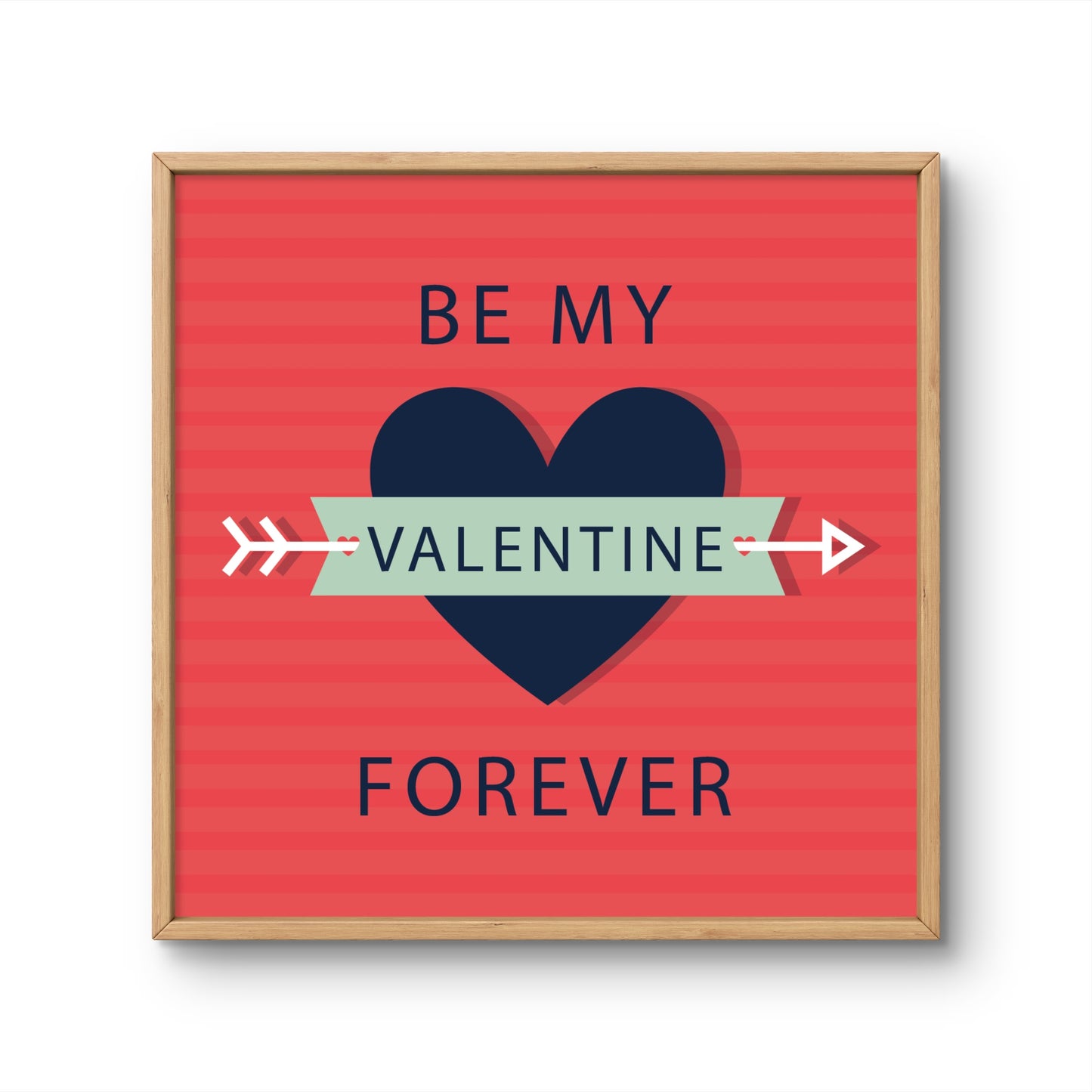 Be My Valentine Forever